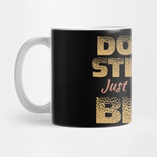 Donut Stress. Just Do Your Best. Mug